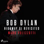 Bob Dylan - highway 61 revisited cover image