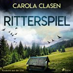 Ritterspiel - Kurzkrimi aus der Eifel cover image
