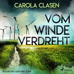Vom Winde verdreht - Kurzkrimi aus der Eifel cover image
