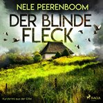 Der blinde Fleck - Kurzkrimi aus der Eifel cover image