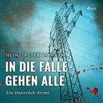 In die Falle gehen alle - Ein Hunsrück-Krimi cover image