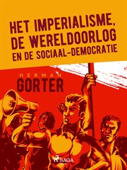 Het Imperialisme, De Wereldoorlog En De Sociaal-democratie cover image