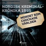 Mordet som chockade världen cover image