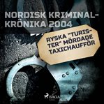 Ryska "turister" mördade taxichaufför cover image
