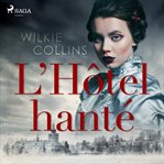 L'htel Hanté cover image