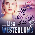 Att Slå Sig Fri Del 5 cover image