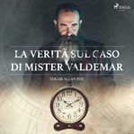 La Verità Sul Caso Di Mister Valdemar cover image