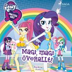 Equestria girls - magi, magi överallt! cover image