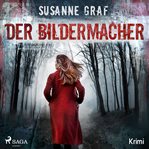 Der Bildermacher - Krimi cover image