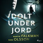 Dolt under jord cover image
