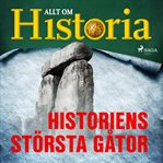 Historiens Största Gåtor cover image