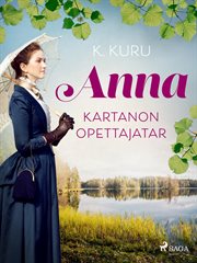Anna - Kartanon Opettajatar cover image