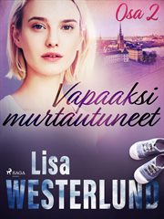 Vapaaksi Murtautuneet - Osa 2 cover image