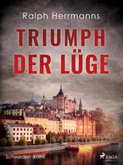 Triumph der Lüge - Schweden-Krimi cover image