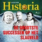 De grootste successen op het slagveld cover image