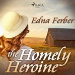 The Homely Heroine cover image