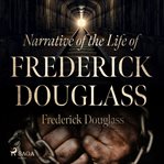 Narrative of the Life of Frederick Douglass cover image