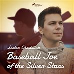 Baseball Joe of the Silver Stars cover image