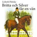 Britta och silver får en vän cover image