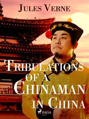 Tribulations of a Chinaman in China cover image