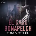 El caso Bonapelch cover image
