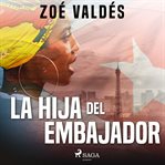 La hija del embajador cover image
