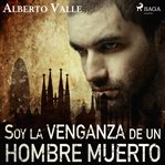 Soy la venganza de un hombre muerto cover image