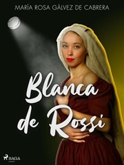 Blanca de Rossi cover image