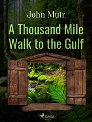 A Thousand Mile Walk to the Gulf cover image