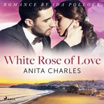 White Rose of Love cover image
