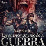 Los señores vampiro de la guerra cover image