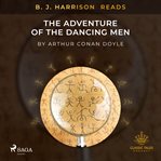B. J. Harrison Reads the Adventure of the Dancing Men cover image