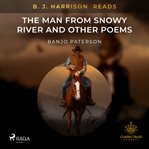 B. J. Harrison Reads the Man From Snowy River and Other Poems cover image