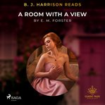 B. J. Harrison Reads a Room With a View cover image