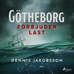 Götheborg - förbjuden last cover image
