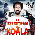 La estrategia del koala cover image