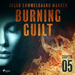 Burning Guilt - Chapter 5 cover image