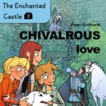 Chivalrous Love cover image