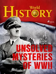Unsolved Mysteries of Wwii cover image