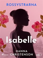 Rossystrarna Del 1: Isabelle cover image