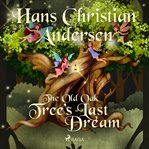 The Old Oak Tree's Last Dream cover image