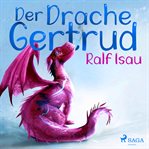 Der Drache Gertrud cover image