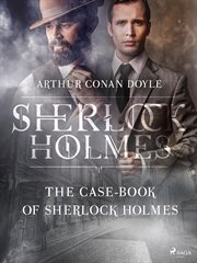 The Case-Book of Sherlock Holmes cover image