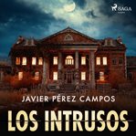 Los intrusos cover image