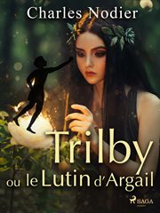 Trilby Ou Le Lutin D'argail cover image