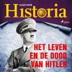 Het Leven En De Dood Van Hitler cover image