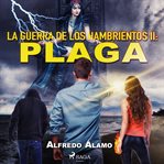 La guerra de los hambrientos II: Plaga cover image