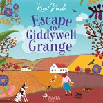 Escape to Giddywell Grange cover image