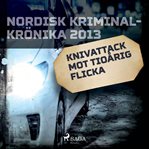 Knivattack mot tioårig flicka cover image