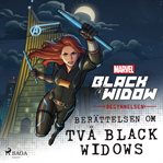Black widow - begynnelsen - berättelsen om två black widows. Avengers cover image